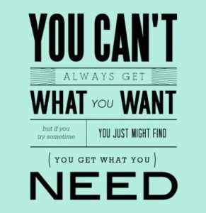 you can't always get what you want